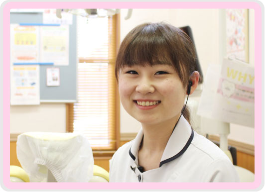 歯科助手　岩田 柚希
